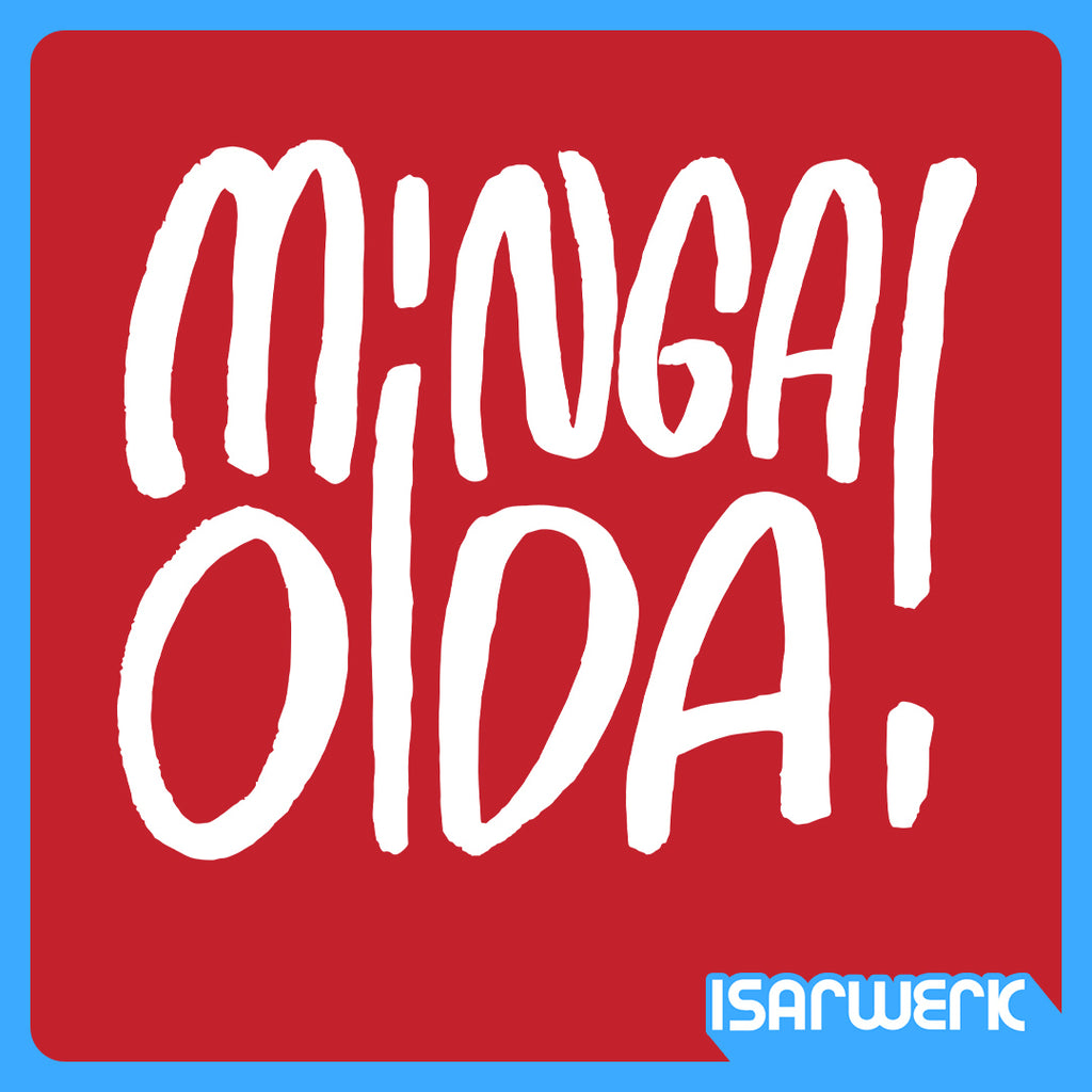 (Ned) MINGA OIDA!